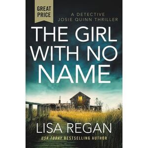 The Girl with No Name -- Lisa Regan